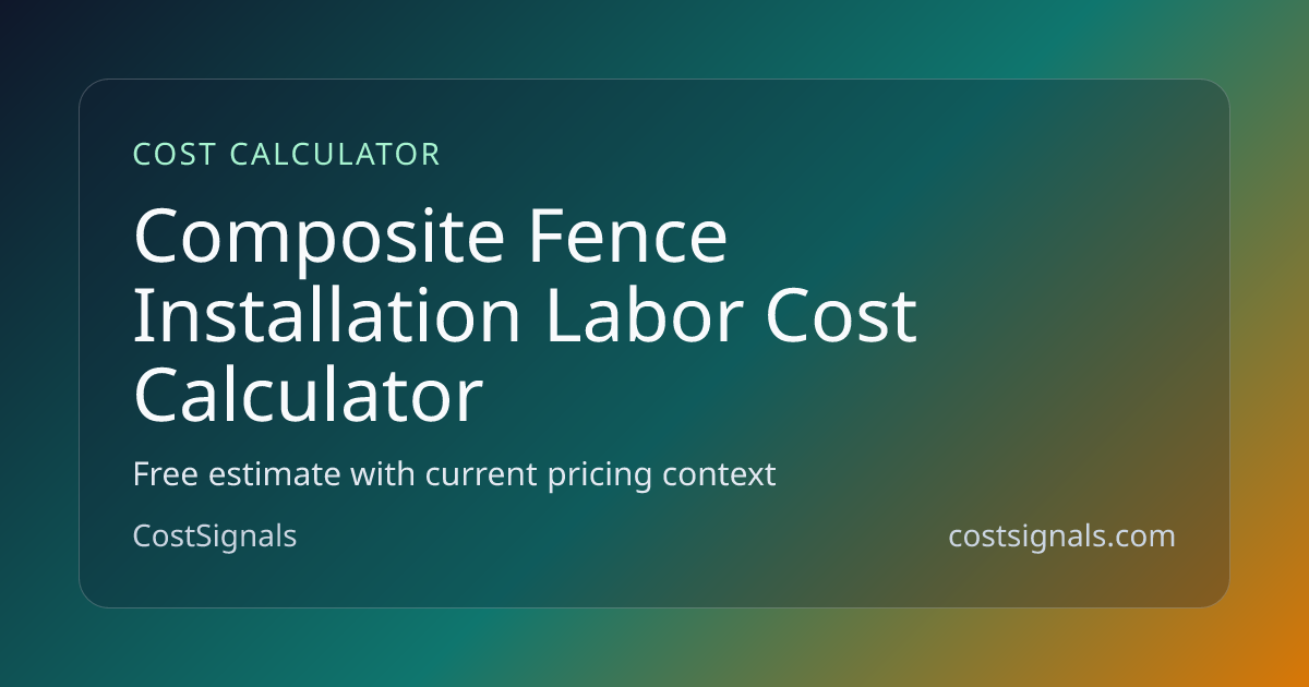 Composite Fence Installation Labor Cost | Free Calculator | CostSignals
