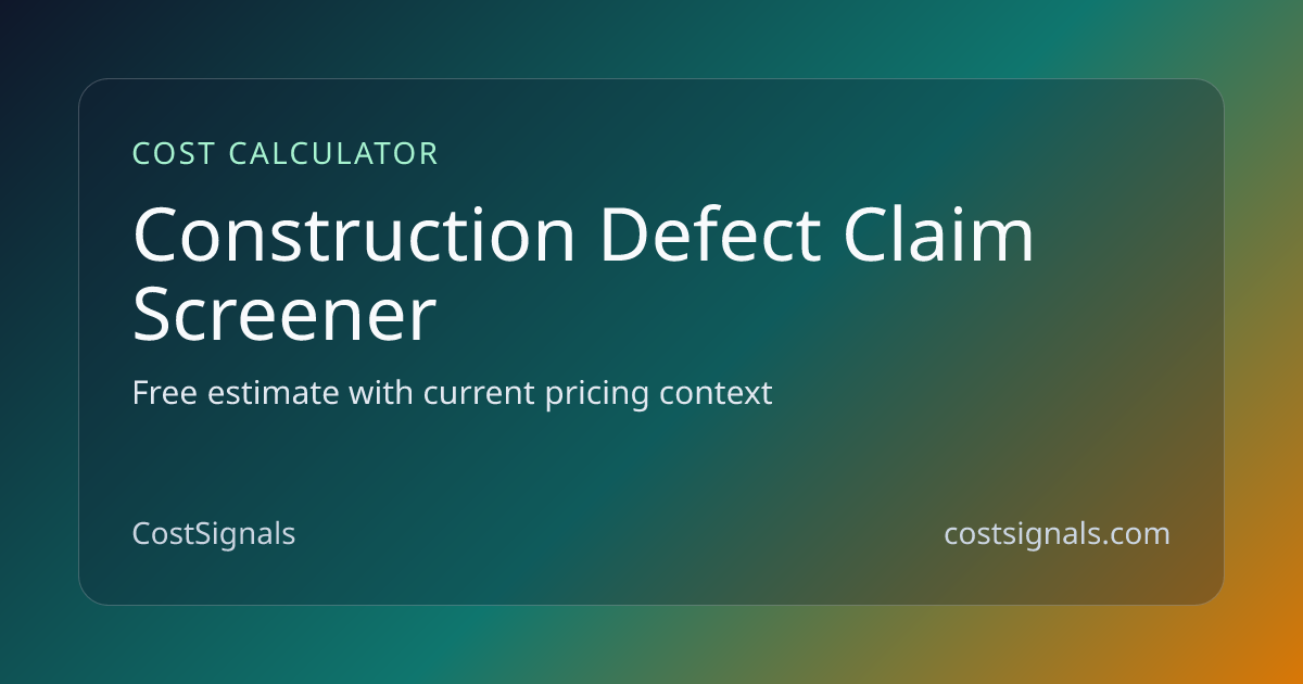 Construction Defect Claim Screener | Do You Qualify? | | CostSignals