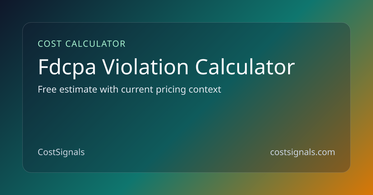 FDCPA Debt Collector Violation Calculator | Educational Tool | CostSignals