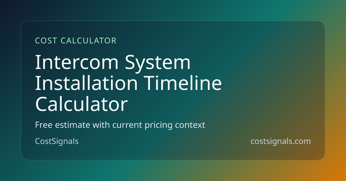 Intercom System Installation Timeline Calculator | Project Duration ...