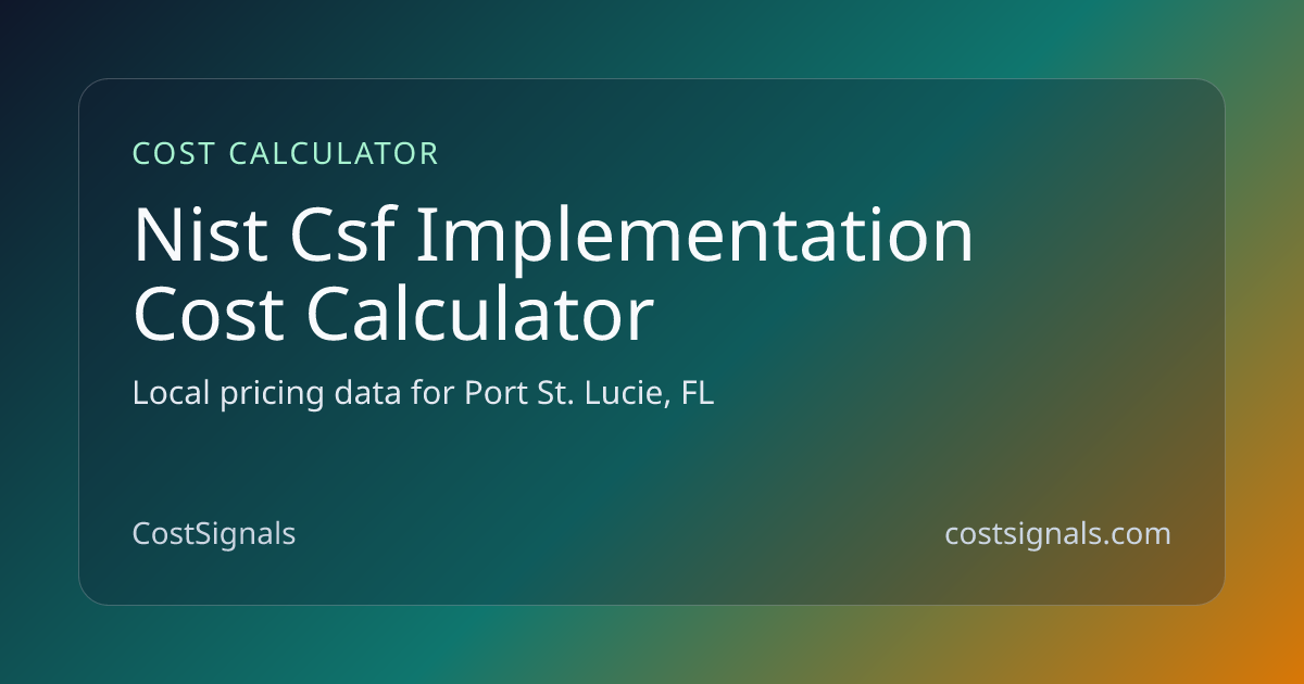 NIST CSF Implementation Cost | Free Tool | CostSignals | CostSignals