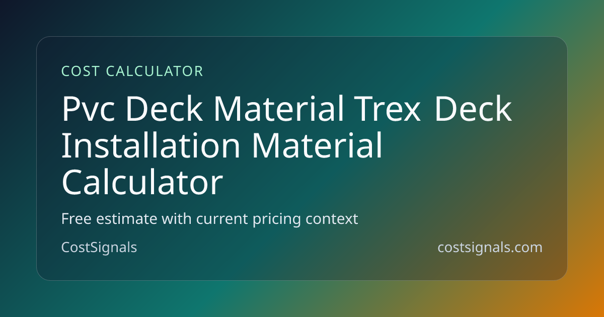 Trex Deck Installation Material Calculator | CostSignals