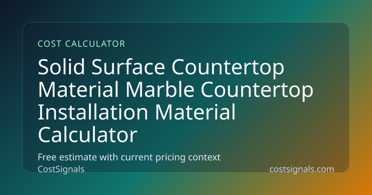 Marble Countertop Installation Material Calculator | CostSignals